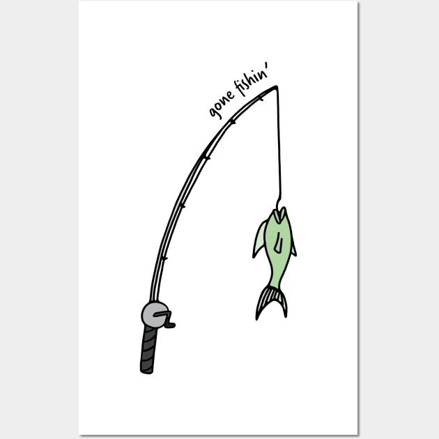 Gone Fishin Fishing Pole Wall Art by murialbezanson